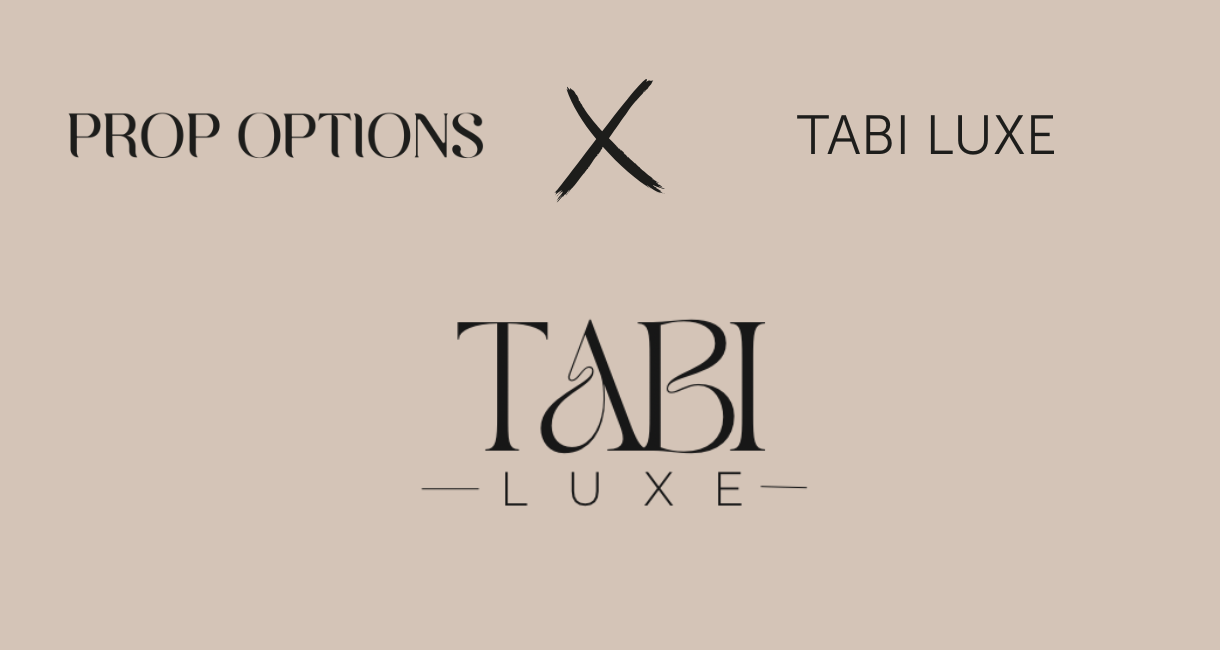 Prop Options X Tabi Luxe Collection